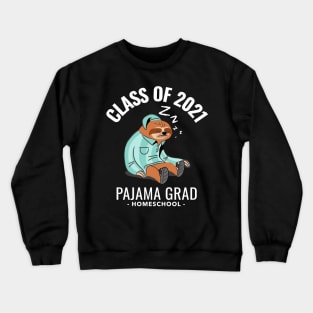 Funny Sloth Graduate Graduating In Pajamas. Pajama Grad 2021 Crewneck Sweatshirt